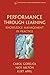 Performance Through Learning (Improving Human Performance)