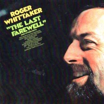 Roger Whittaker - The Last Farewell And Other Hits - Zortam Music