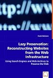 More details of book titled: Lazy Preservation: Reconstructing Websites from the Web Infrastructure