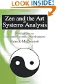 Zen and the Art of Systems Analysis: Meditations on Computer Systems Development
