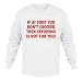 IF AT FIRST YOU DON'T SUCCEED, THEN SKYDIVING IS NOT FOR YOU Adult Long Sleeve T-Shir...