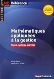 Mathématiques appliquées à la gestion : Manuel, synthèses, exercices