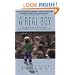 A Real Boy: A True Story of Autism, Early Intervention, and Recovery