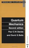 Quantum Mechanics, Second edition (Physics and Its Applications)
