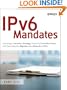 IPv6 Mandates: Choosing a Transition Strategy, Preparing Transition Plans, and Executing the Migration of a Network to IPv6