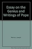 An essay on the genius and writings of Pope