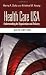 Book cover of Health Care USA: Understanding Its Organization and Delivery.
