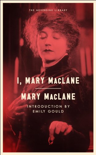 I, Mary MacLane (Neversink)