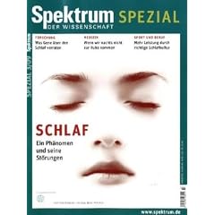 Spektrum Spezial 3/09 Schlaf: Ein Ph�nomen und seine St�rungen
