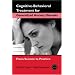 Cognitive-behavioral Treatment for Generalized Anxiety Disorder: From Science to Practice (Practical Clinical Guidebooks)