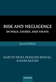 Risk and negligence in wills, estates, and trusts