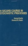 A Second Course in Stochastic Processes
