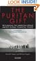 The Puritan Gift: Reclaiming the American Dream Amidst Global Financial Chaos