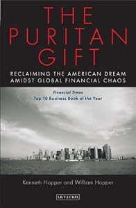 Image of The Puritan Gift: Reclaiming the American Dream Amidst Global Financial Chaos