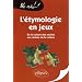 L'�tymologie en jeux, De la culture des racines aux racines de la culture
