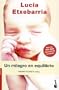 Un milagro en equilibrio (Novela (Booket Numbered)) (Spanish Edition)