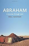 Abraham : a journey through Lent