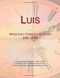 Luis: Websters Timeline History, 1981 - 1984