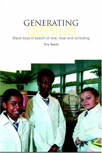 Generating Genius: Black Boys in Love, Ritual and Schooling