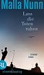 Lass die Toten ruhen: Kriminalroman