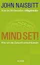 Mind Set!: Reset Your Thinking and See the Future