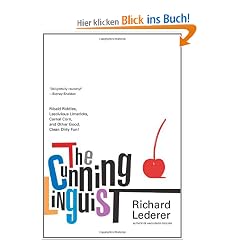The Cunning Linguist: Ribald Riddles, Lascivious Limericks, Carnal Corn, and Other Good, Clean Dirty Fun