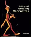 Making and Manipulating Marionettes