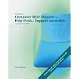 A Guide to Computer User Support for Help Desk and Support Specialists, Third Edition