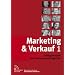 Marketing & Verkauf 1: Erfolgsrezepte von Trainern und Experten