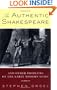 The Authentic Shakespeare: and Other Problems of the Early Modern Stage