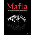 Mafia : Les plus grandes organisations criminelles du monde