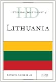 Historical Dictionary of Lithuania (Historical Dictionaries of Europe)