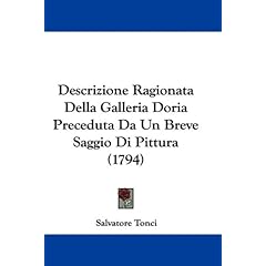 【クリックで詳細表示】Descrizione Ragionata Della Galleria Doria Preceduta Da Un Breve Saggio Di Pittura (1794)