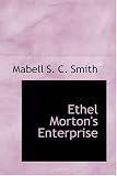 Ethel Morton's Enterprise