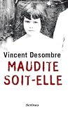 Maudite soit elle par Desombre