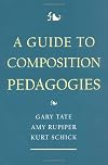 A Guide to Composition Pedagogies