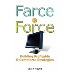 Farce to Force: Building Profitable E-Commerce Strategies