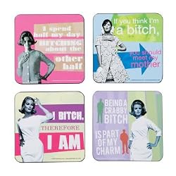 If you think I'm a bitch, you should meet my mother Coaster Set
