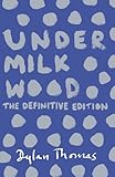 Under milk wood : a play for voices