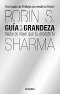 Guía de la grandeza: UNA GUIA EXTRAORDINARIA
