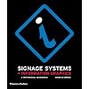 Signage Systems and Information Graphics: A Professional Sourcebook