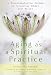 Aging as a Spiritual Practice: A Contemplative Guide to Growing Older and Wiser