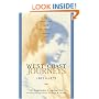 West Coast Journeys: 1865-1879 The Travelogue of a Remarkable Woman