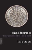 Islamic insurance : trends, opportunities and the future of Takaful