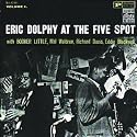 Eric Dolphy at the Five Spot, Vol. 1