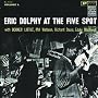 Eric Dolphy at the Five Spot, Vol. 1