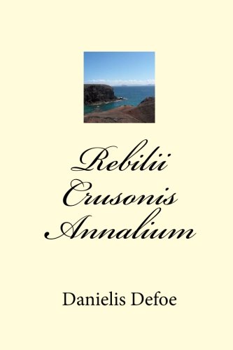 Rebilii Crusonis Annalium (Latin Edition)