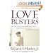 Love Busters: Protecting Your Marriage from Habits That Destroy Romantic Love