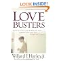 Love Busters: Protecting Your Marriage from Habits That Destroy Romantic Love