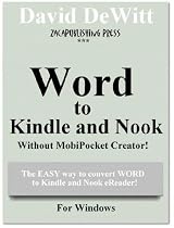 Word to Kindle and Nook: How to Publish eBooks using Word-From Free Kindle Books Library Click to Download Free Kindle Book -> Word to Kindle and Nook: How to Publish eBooks using Word